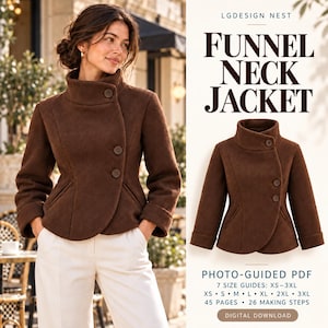 May include: A brown funnel neck jacket with a three-button asymmetrical front closure and long sleeves. The text LGDESIGN NEST FUNNEL NECK JACKET PHOTO-GUIDED PDF 7 SIZE GUIDES: XS-3XL XS S M L XL 2XL 3XL 45 PAGES 26 MAKING STEPS DIGITAL DOWNLOAD is visible.
