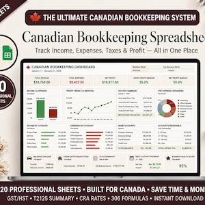 May include: A digital bookkeeping spreadsheet for Canada displayed on a laptop screen. The dashboard features charts, graphs, and tables for tracking income, expenses, taxes, and profit. Text includes The Ultimate Canadian Bookkeeping System.