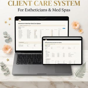 May include: A laptop and tablet displaying The Premium Client Care System for Estheticians & Med Spas, a digital Notion template. The screens show organized client lists and tracking tables. The devices are surrounded by decorative floral elements.