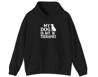 Dog Lover Hoodie | My Dog Is Therapist Graphic Sweatshirt