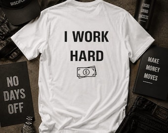 Matching Couple T-Shirt Set I Work Hard money graphic T-shirt | Casual Work Humor Boyfriend Girlfriend Graphic Tees