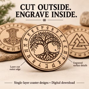 May include: Three circular wooden coasters featuring laser-cut edges and engraved designs including a tree of life, a hammer, and a triangular symbol. The text reads CUT OUTSIDE. ENGRAVE INSIDE. and Single-layer coaster designs • Digital download.