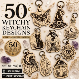 May include: A collection of wooden keychains featuring laser-engraved designs of a moth, witch hat, potion bottle, cat, crystal ball, eye, raven, hand, and mushroom. The text reads 50 WITCHY KEYCHAIN DESIGNS, 50 UNIQUE DESIGNS, SVG, DXF, PNG, AI, LASER READY, INSTANT DOWNLOAD.