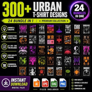 May include: A digital collection of 300+ urban t-shirt designs organized into 24 bundles. The graphic features a grid of various black-background illustrations with neon accents, text, and symbols, available in AI, EPS, SVG, and PNG file formats.
