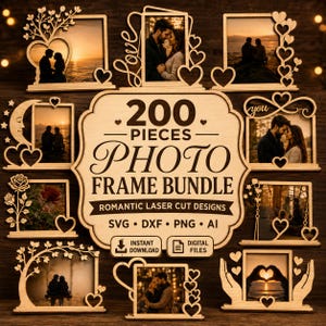 May include: A collection of laser-cut wooden photo frame designs featuring romantic motifs like hearts, trees, roses, and moons. The central plaque displays the text 200 PIECES PHOTO FRAME BUNDLE ROMANTIC LASER CUT DESIGNS SVG DXF PNG AI.