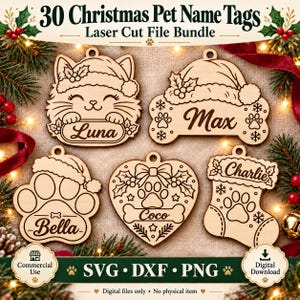 May include: A digital bundle of 30 Christmas pet name tags featuring laser cut file designs. The image displays five wooden ornaments shaped like a cat, a bone, a paw, a heart, and a stocking, each engraved with names and holiday motifs.
