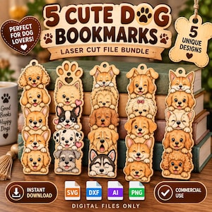 May include: A digital file bundle featuring five wooden bookmarks with stacked dog illustrations. The text reads 5 CUTE DOG BOOKMARKS LASER CUT FILE BUNDLE. Includes SVG, DXF, AI, and PNG formats for commercial use, showcasing various dog breeds.