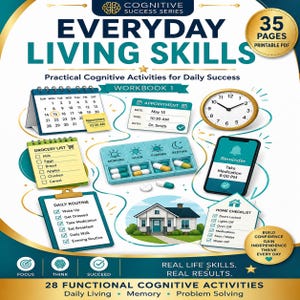 May include: A 35-page printable PDF workbook titled Everyday Living Skills featuring illustrations of a calendar, appointment card, clock, grocery list, pill organiser, smartphone reminder, daily routine checklist, house, and home safety checklist.