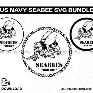 May include: A digital graphic bundle featuring the US Navy Seabee logo in three variations. Each design displays a cartoon bee holding a hammer and a machine gun, with the text SEABEES and CAN DO! enclosed in circular borders, including a rope-style frame.