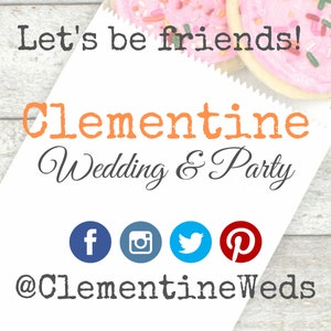 May include: White paper bag with the text "Let's be friends!" and "Clementine Wedding & Party" in orange. Below the text are social media icons for Facebook, Instagram, Twitter, and Pinterest. The text "@ClementineWeds" is at the bottom of the bag.