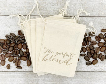 Coffee or Tea Favor Bags for Wedding, Shower, Engagement- Cloth gift bags, modern script, The Perfect Blend, hand stamped guest gift bag