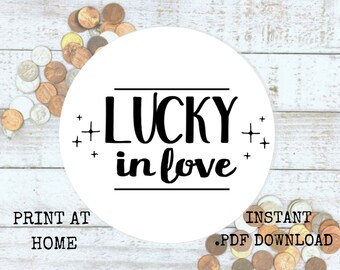 PRINTABLE STICKERS Lucky in Love lotto ticket stickers or tags - Lottery scratcher ticket favor labels, DIY Print at Home file