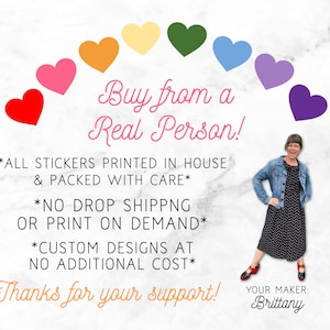 May include: Image features a woman standing in front of a marble background with a rainbow of hearts. Text reads "Buy from a Real Person!" and details about the stickers. The maker's name is Brittany.