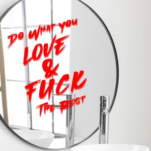 Doe waar je van houdt & f@#k de rest | sticker | slogan | plakkertje | citaat | kracht | Motivatie