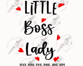 Little Boss Lady, cut / print files. 6 formats in zip, instant download