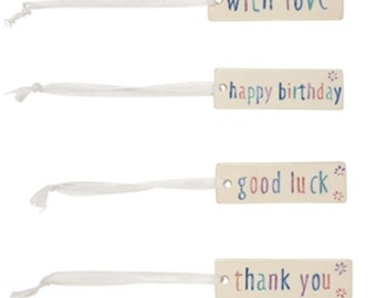 Ceramic, reusable gift tag, Thankyou, happy birthday, good luck, with love