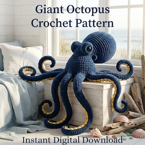 May include: A dark blue crocheted octopus plush toy with a large rounded head and eight curled tentacles featuring a yellow underside. The text Giant Octopus Crochet Pattern and Instant Digital Download is displayed in dark blue lettering.