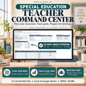 May include: A digital Special Education Teacher Command Center dashboard displayed on a computer monitor. The interface includes sections for student data, active goals, and meeting schedules. Text includes Plan your classroom. Track goals. Prepare for meetings. 12 connected tabs, Excel & Google Sheets, DEMO + BLANK.