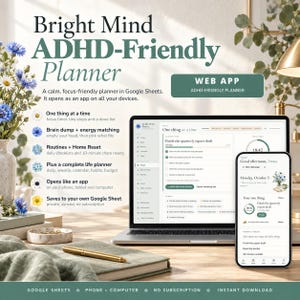 Könnte beinhalten: Ein digitaler ADHD-freundlicher Planer auf einem Laptop- und Smartphone-Bildschirm. Der Text lautet Bright Mind ADHD-Friendly Planner, Web App, und listet Funktionen wie One thing at a time, Brain dump, Routines und Google Sheets auf.