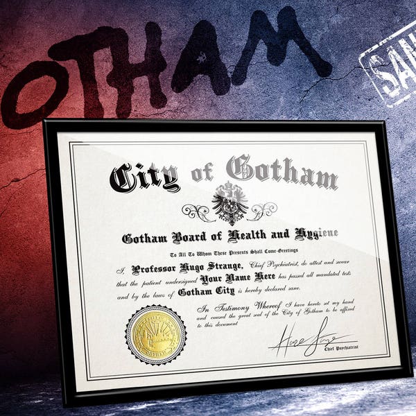 Exclusive Arkham Asylum Certificate of SANITY w/ YOUR name! Signed by Prof. Strange - Gold Foil City of Gotham seal - Unique HANDMADE Fanart