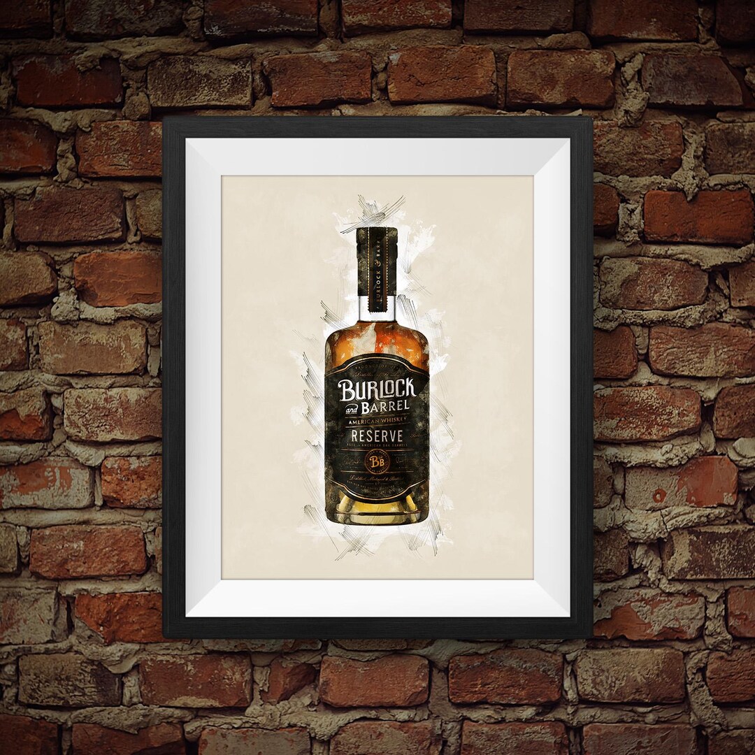 Burlock Burlock and Barrel Reserve Whiskey Bourbon Print: Rustic Bar Wall Art ...