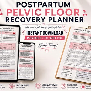 May include: A digital Postpartum Pelvic Floor Recovery Planner displayed on a tablet, a smartphone, and a printed clipboard. The document features sections for clinical roadmaps, urgent red flags, and a 7-day recovery metrics tracking table.