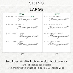 Puede incluir: Una tabla de tallas para un letrero grande con el texto & AT EVERY TABLE I'll save you a seat en varias fuentes. Las dimensiones mostradas incluyen 68 pulgadas de ancho por 2 pulgadas de alto, 52 pulgadas de ancho, 84, 60 y 10.5 a 13 pulgadas de altura total.