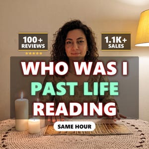 May include: A past life reading service advertisement featuring text that reads WHO WAS I PAST LIFE READING, 100+ REVIEWS, 1.1K+ SALES, and SAME HOUR. The image displays a person behind a table with white pillar candles and a row of tarot cards.