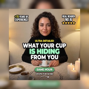 May include: A person in a black turtleneck sits at a table with a white coffee cup on a saucer, a bowl of white powder, a cup of dark coffee, and three white candles. Text reads: +15 YEARS OF EXPERIENCE, REAL READER NO AI, ULTRA DETAILED, WHAT YOUR CUP IS HIDING FROM YOU, SAME HOUR, SWIPE FOR MORE.