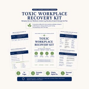May include: A printable workbook titled Toxic Workplace Recovery Kit, featuring pages for incident logs, expense planning, boundary scripts, and exit strategies. The document includes icons for documenting, protecting, planning, and recovering, with a disclaimer that it is for educational use only.