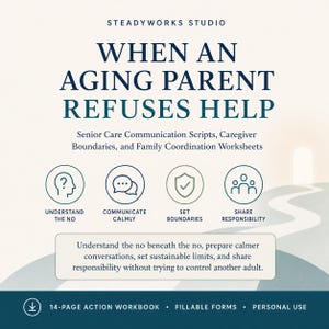 Può includere: Un quaderno di lavoro di 14 pagine intitolato When an Aging Parent Refuses Help di Steadyworks Studio. Include script di comunicazione per l'assistenza agli anziani, limiti per i caregiver e fogli di lavoro per il coordinamento familiare.