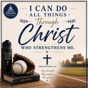 Baseball Christian Printable / Philippians 4:13 / Faith Decor / Christian Athlete /
