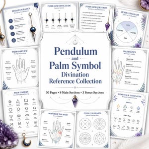 May include: A collection of divination reference pages titled Pendulum and Palm Symbol Divination Reference Collection, featuring 50 pages, 8 main sections, and 3 bonus sections. The pages include diagrams for pendulum use, palmistry charts, and zodiac guides.