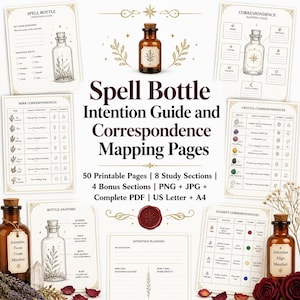 May include: A digital collection of 50 printable pages titled Spell Bottle Intention Guide and Correspondence Mapping Pages. Includes charts for herbs, crystals, and elements, plus bottle anatomy diagrams, intention planning sheets, and US Letter/A4 formats.