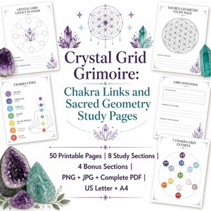 May include: A digital collection titled Crystal Grid Grimoire: Chakra Links and Sacred Geometry Study Pages, featuring 50 printable pages, 8 study sections, 4 bonus sections, and US Letter and A4 formats in PNG, JPG, and PDF file types.