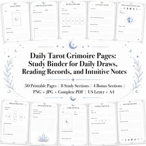 May include: A collection of printable tarot grimoire pages featuring celestial motifs, including Daily Tarot Grimoire Pages: Study Binder for Daily Draws, Reading Records, and Intuitive Notes. The set includes 50 pages, 8 study sections, 4 bonus sections, and formats in PNG, JPG, and PDF for US Letter and A4 sizes.