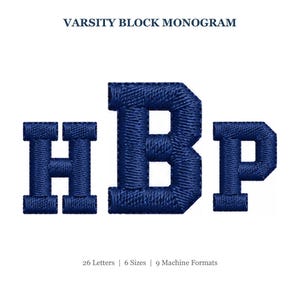 May include: A digital embroidery design featuring the letters HBP in a dark blue varsity block font. The text at the top reads VARSITY BLOCK MONOGRAM, and the text at the bottom reads 26 Letters | 6 Sizes | 9 Machine Formats.