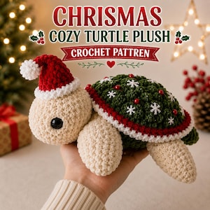 May include: A crochet turtle plush wearing a red and white Santa hat. The turtle has a cream-coloured head and limbs, and a dark green shell decorated with white snowflake appliques and small red beads. Text reads: CHRISMAS COZY TURTLE PLUSH CROCHET PATTREN.