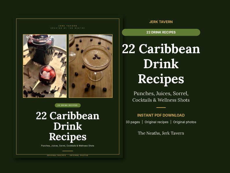 May include: A digital recipe book titled 22 Caribbean Drink Recipes, Punches, Juices, Sorrel, Cocktails & Wellness Shots. The cover features two photos of drinks on a wooden surface. Text includes Jerk Tavern, 33 pages, and The Neaths.