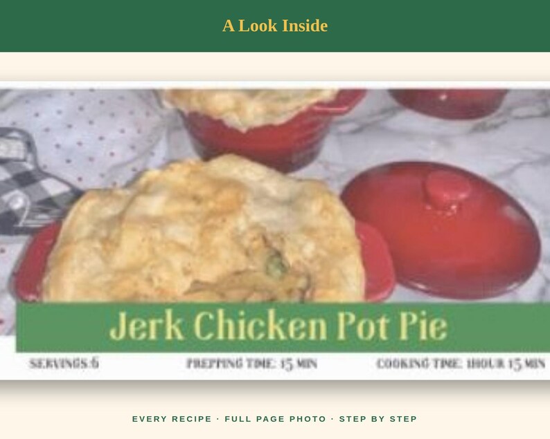 K&ouml;nnte beinhalten: Eine rote Keramikschale mit einem goldbraun gebackenen Jerk Chicken Pot Pie mit bl&auml;ttriger Kruste. Der Text lautet A Look Inside, Jerk Chicken Pot Pie, Servings: 6, Prepping Time: 15 min, Cooking Time: 1 hour 15 min, Every Recipe, Full Page Photo, Step by Step.