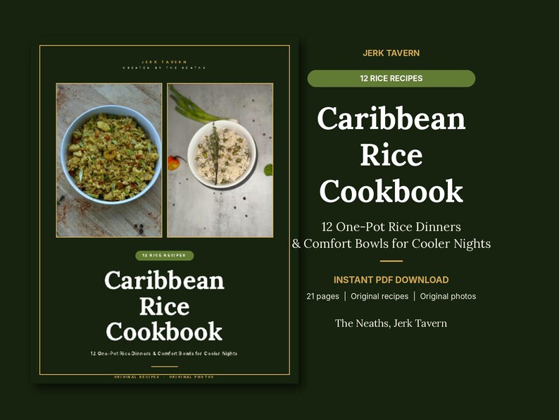 May include: A digital cookbook titled Caribbean Rice Cookbook by Jerk Tavern, featuring 12 one-pot rice dinner recipes. The cover displays two bowls of rice dishes, 21 pages, original recipes, and original photos in a dark green layout.