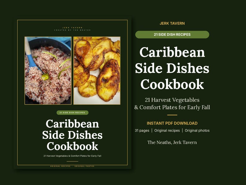 May include: A digital cookbook titled Caribbean Side Dishes Cookbook by Jerk Tavern. The cover features two food photos: a pot of rice and beans with a blue utensil, and fried plantains. Text includes 21 Harvest Vegetables & Comfort Plates.