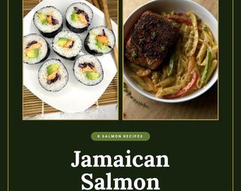 May include: A cookbook titled Jamaican Salmon Cookbook with the text 8 Salmon Recipes and 8 Honey Garlic, Jerk, Curry & Cajun Salmon Recipes. The cover features two images: one of sushi rolls on a white plate and one of a salmon pasta dish.
