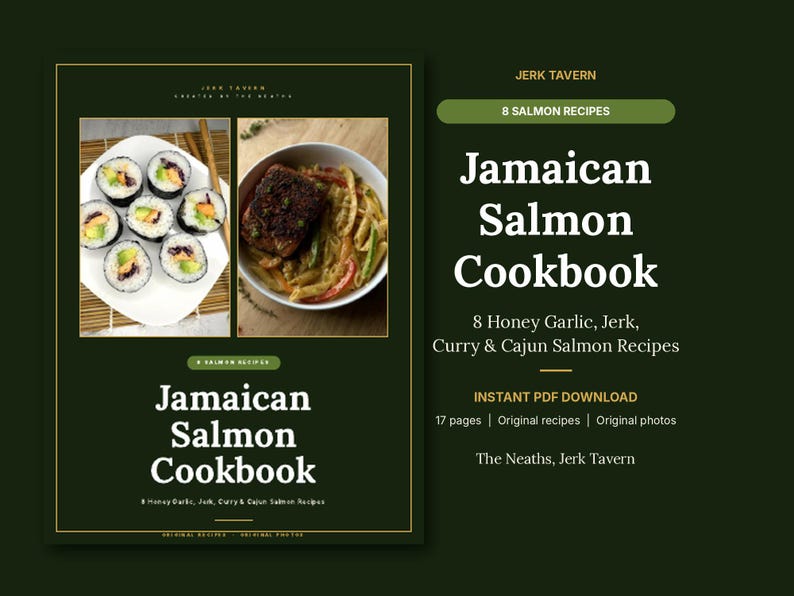 May include: A digital cookbook titled Jamaican Salmon Cookbook by Jerk Tavern, featuring 8 recipes. The cover displays two food photos: one of salmon sushi rolls and another of a salmon pasta dish. It includes text detailing 17 pages of content.