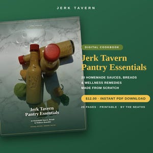 K&ouml;nnte beinhalten: Ein digitales Kochbuch mit dem Titel Jerk Tavern Pantry Essentials, das 20 hausgemachte Saucen, Brote und Wellness-Rezepte enth&auml;lt. Das Cover zeigt zwei Glasflaschen mit roten Verschl&uuml;ssen und kleine gr&uuml;ne und gelbe Paprika auf einer Marmoroberfl&auml;che.
