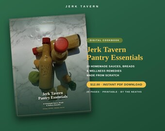 Jamaikanisches Kochbuch: Grundnahrungsmittel | Hausgemachte Saucen, Gewürze & Wellness-Rezepte | Jerk-Marinade, scharfe Sauce, Meeresalgen | Sofortiger PDF-Download