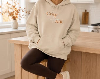 Crisp Autumn Air Hoodie | Minimalist Fall Graphic Sweatshirt | Cozy Unisex Fleece pullover