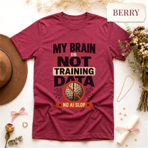 Camiseta "Mi cerebro no entrena datos de IA" - Ética de IA, Camiseta gráfica "No a la IA descuidada"