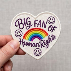 Big Fan Of Human Rights Embroidered Patch, Heart Iron On Badge, Rainbow Pride Applique, Activism Quote Patch
