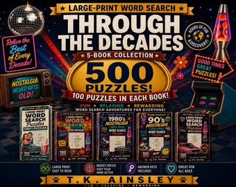 May include: A five-book collection of large-print word search puzzles titled Through the Decades. The set includes books covering the 1950s, 1970s, 1980s, 1990s, and retro themes, featuring 500 total puzzles with 100 puzzles in each book by T.K. Ainsley.